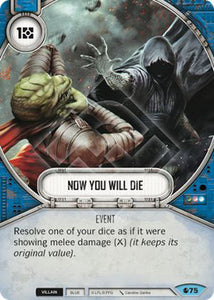 Star Wars Destiny Now You Will Die (SoR) Common